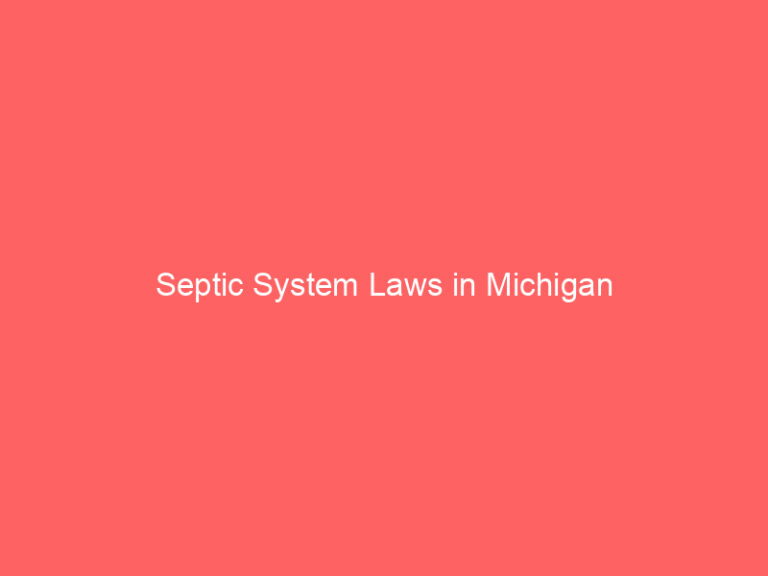 Septic System Laws in Michigan